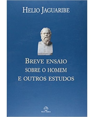 BREVE ENSAIO SOBRE O HOMEM E OUTROS ESTUDOS