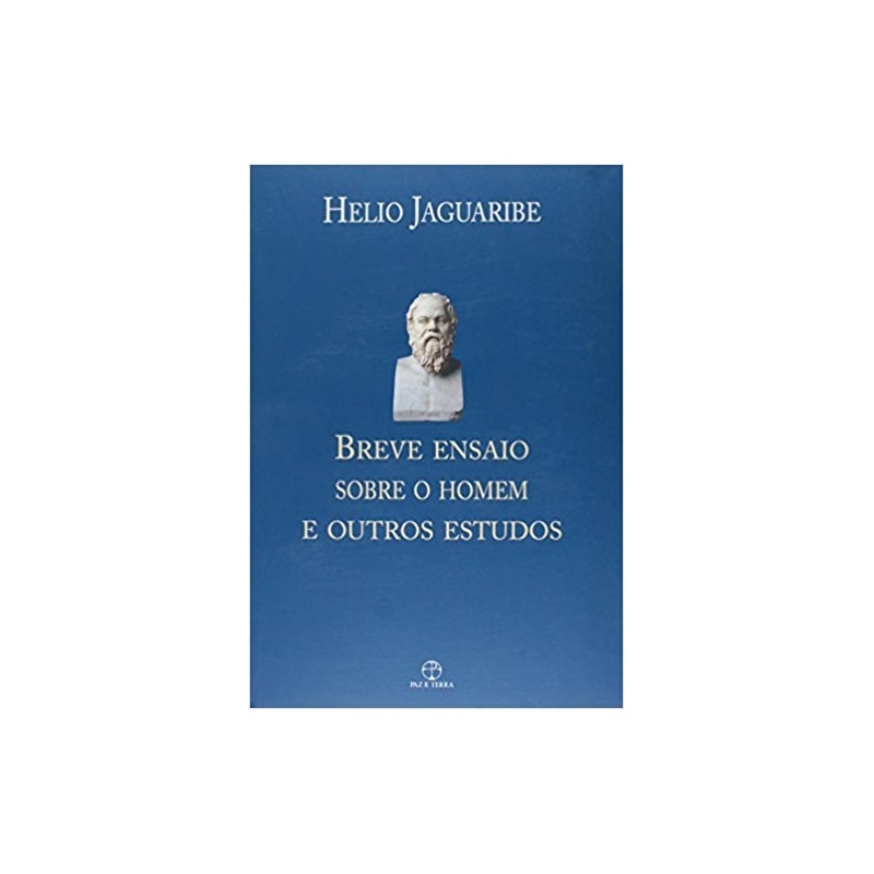BREVE ENSAIO SOBRE O HOMEM E OUTROS ESTUDOS