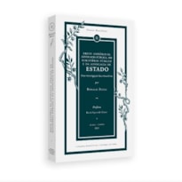 BREVE HISTÓRIA DA ADVOCACIA PÚBLICA, DO MINISTÉRIO PÚBLICO E DA ADVOCACIA DE ESTADO - UMA INVESTIGAÇÃO LUSO-BRASILEIRA