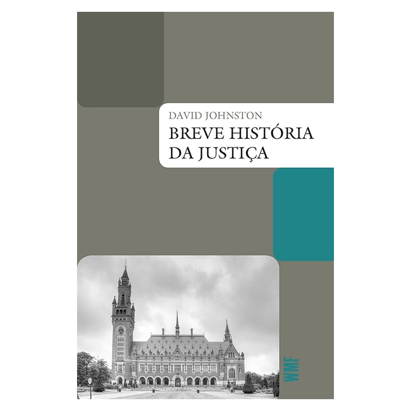 BREVE HISTÓRIA DA JUSTIÇA