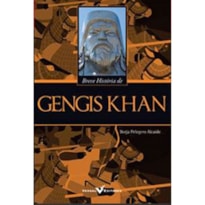 BREVE HISTÓRIA DE GENGIS KHAN