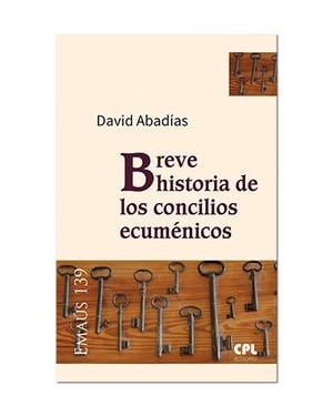 BREVE HISTORIA DE LOS CONCILIOS ECUMENIC