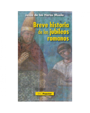 Breve historia de los jubileos romanos