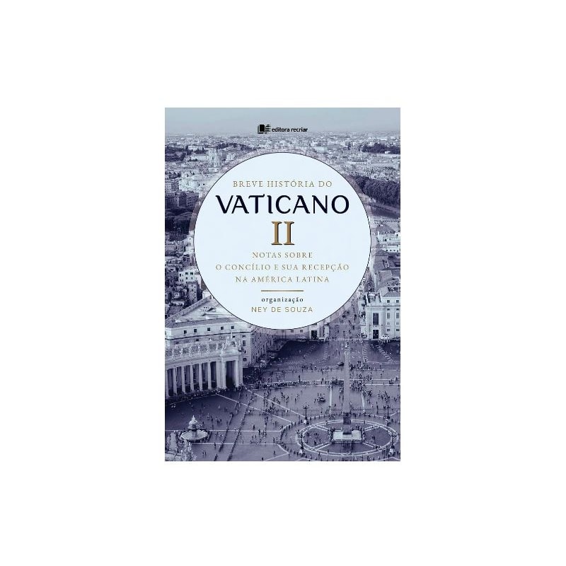 BREVE HISTÓRIA DO VATICANO II