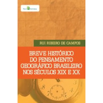 Breve histórico do pensamento geográfico brasileiro nos séculos XIX e XX