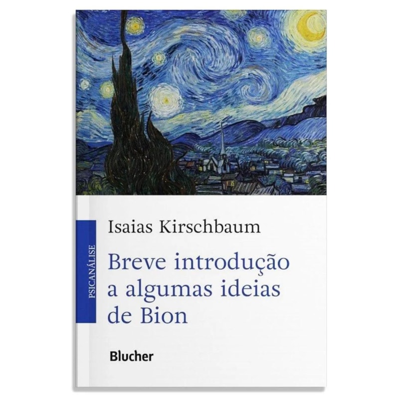 BREVE INTRODUÇÃO A ALGUMAS IDEIAS DE BION