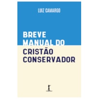 BREVE MANUAL DO CRISTÃO CONSERVADOR