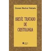 BREVE TRATADO DE CRISTOLOGIA