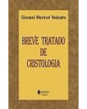 BREVE TRATADO DE CRISTOLOGIA