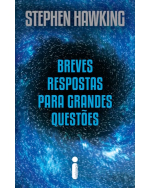 BREVES RESPOSTAS PARA GRANDES QUESTÕES - NOVA EDIÇÃO