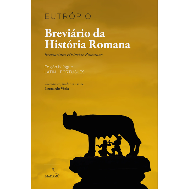BREVIÁRIO DA HISTÓRIA ROMANA