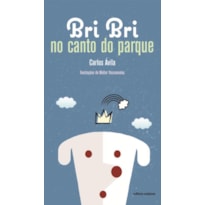 BRI BRI NO CANTO DO PARQUE