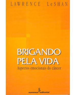 BRIGANDO PELA VIDA: ASPECTOS EMOCIONAIS DO CÂNCER