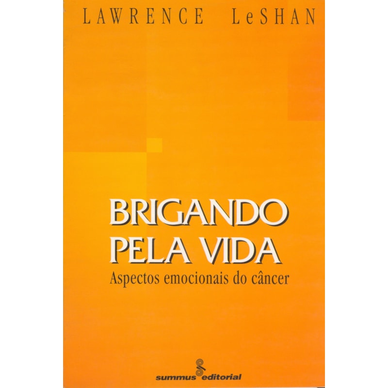 BRIGANDO PELA VIDA: ASPECTOS EMOCIONAIS DO CÂNCER