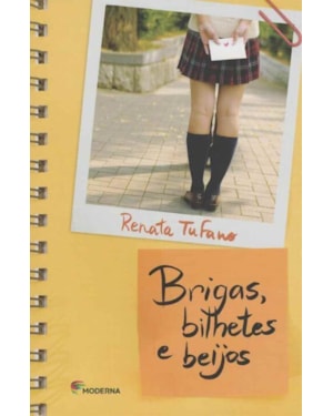 Brigas, bilhetes e beijos