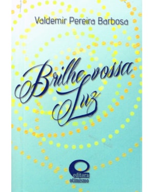BRILHE VOSSA LUZ