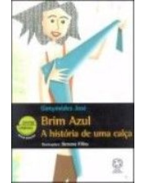 BRIM AZUL - A HISTORIA DE UMA CALCA