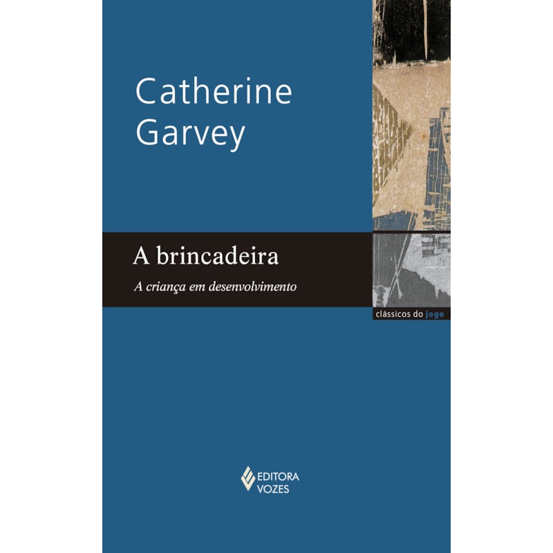 BRINCADEIRA: A CRIANÇA EM DESENVOLVIMENTO