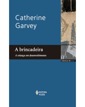 BRINCADEIRA: A CRIANÇA EM DESENVOLVIMENTO