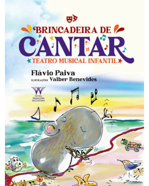 BRINCADEIRA DE CANTAR - TEATRO MUSICAL INFANTIL