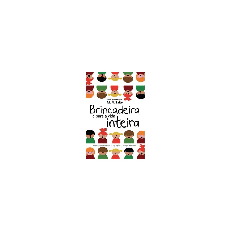 Brincadeira é para a vida inteira