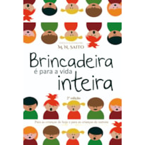 Brincadeira é Para a Vida Inteira
