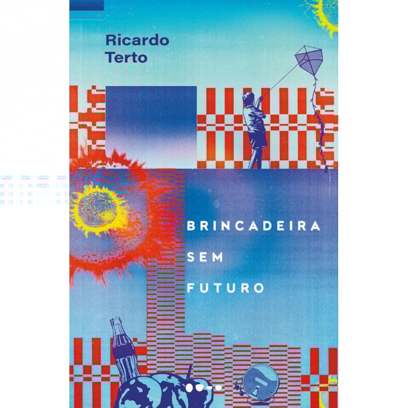 Brincadeira sem futuro - Semifinalista do Prêmio Jabuti 2025