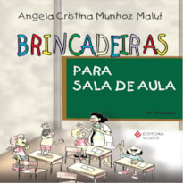 BRINCADEIRAS PARA SALA DE AULA