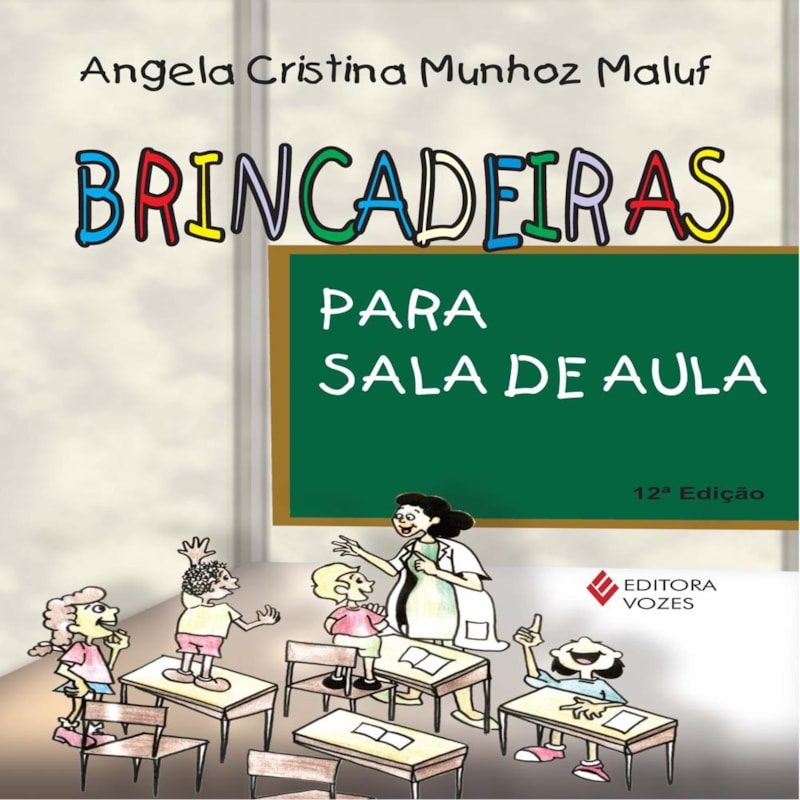 BRINCADEIRAS PARA SALA DE AULA