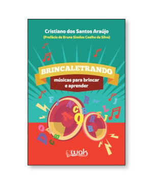 BRINCALETRANDO - MÚSICAS PARA BRINCAR E APRENDER