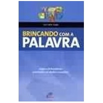 BRINCANDO COM A PALAVRA - 1