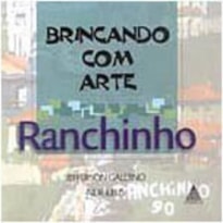 BRINCANDO COM ARTE: RANCHINHO - 1