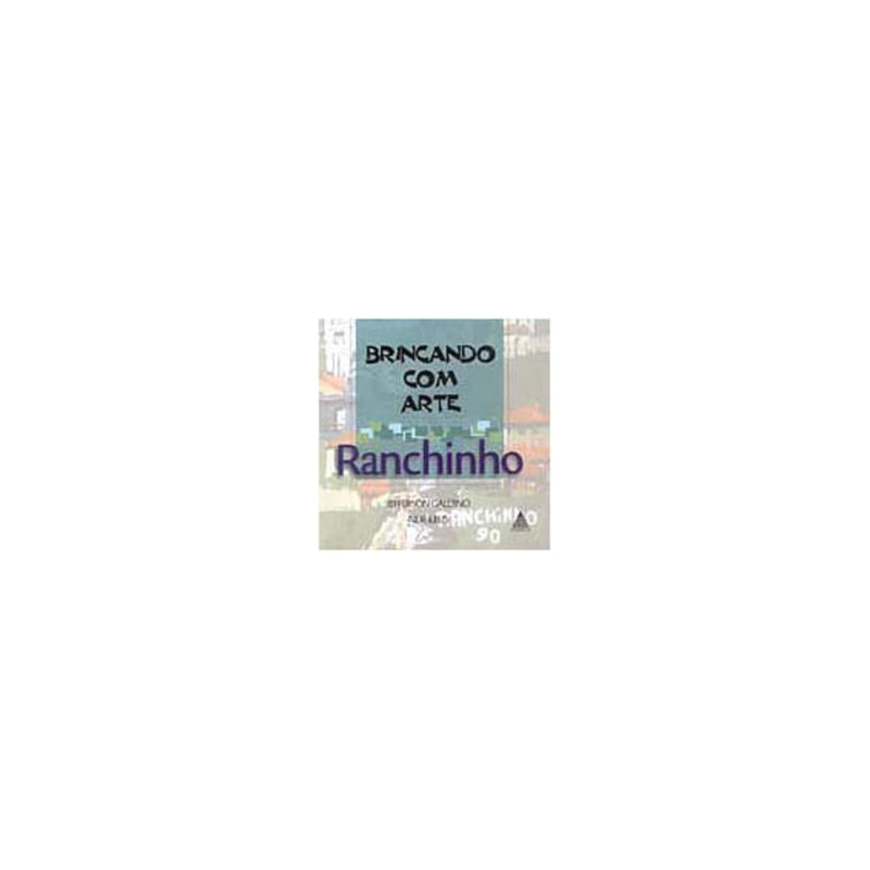 BRINCANDO COM ARTE: RANCHINHO - 1