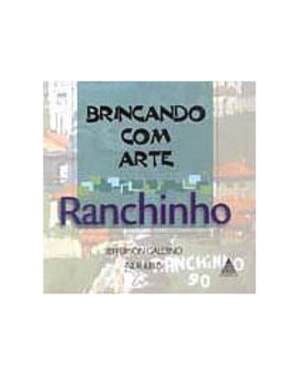 BRINCANDO COM ARTE: RANCHINHO - 1