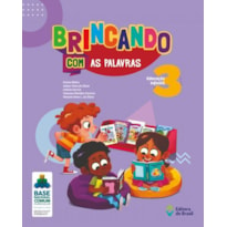 BRINCANDO COM AS PALAVRAS - EDUCAÇÃO INFANTIL - 3