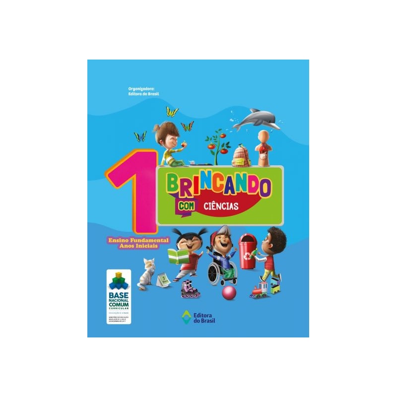 BRINCANDO COM CIÊNCIAS - 1º ANO - ENSINO FUNDAMENTAL I