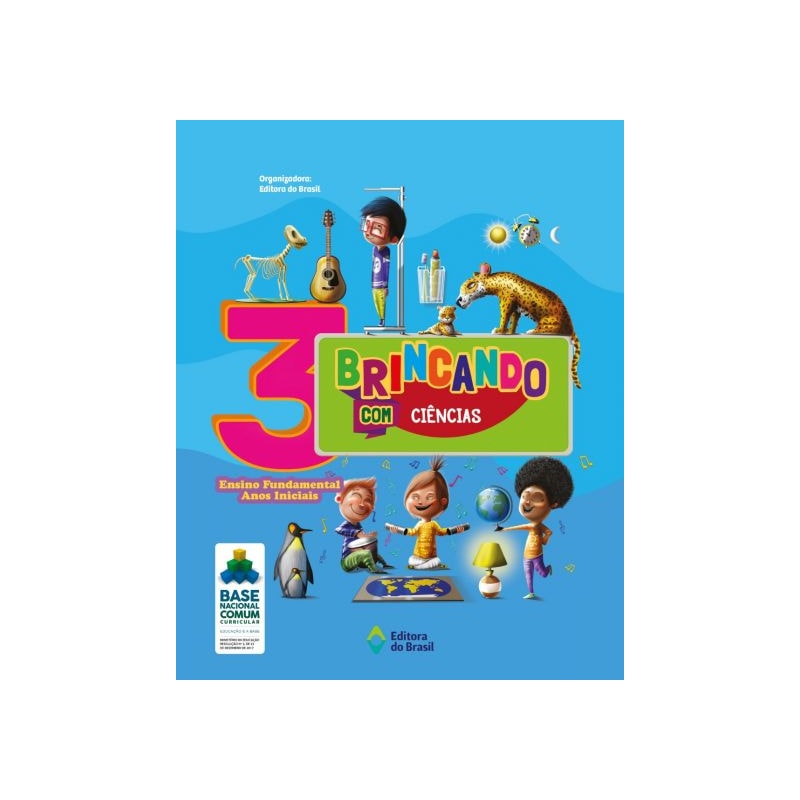 BRINCANDO COM CIÊNCIAS - 3º ANO - ENSINO FUNDAMENTAL I