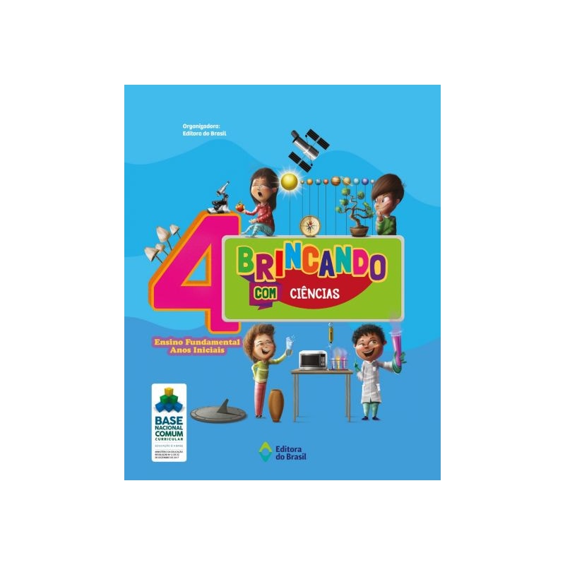 BRINCANDO COM CIÊNCIAS - 4º ANO - ENSINO FUNDAMENTAL I