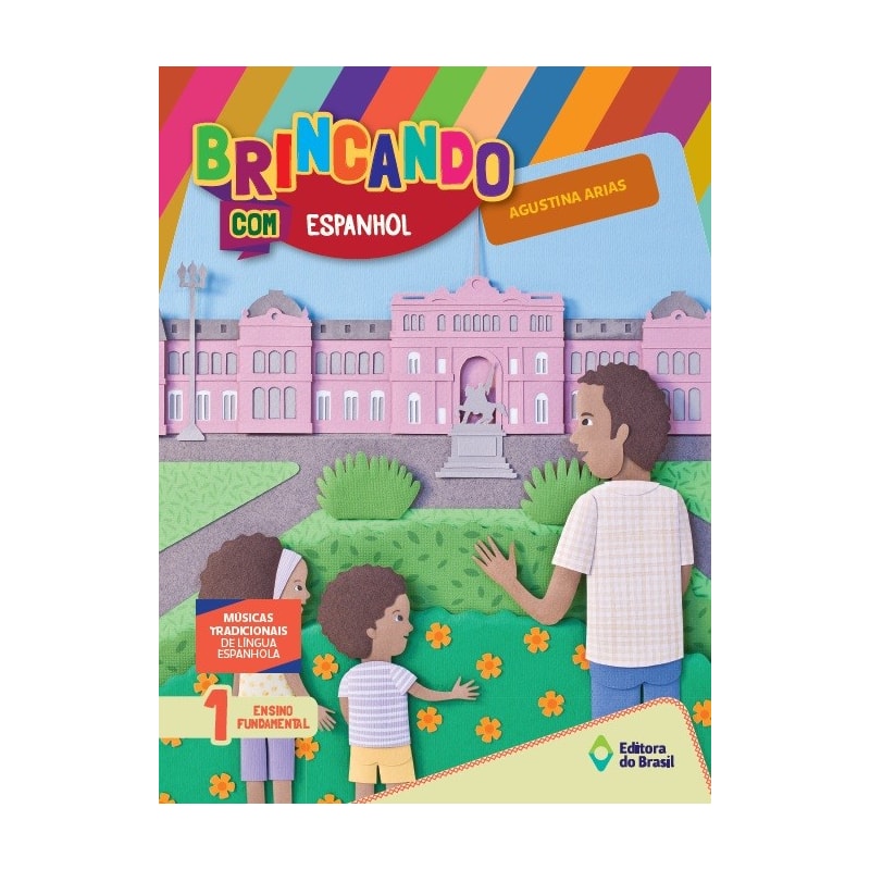 BRINCANDO COM ESPANHOL - 1º ANO - ENSINO FUNDAMENTAL I