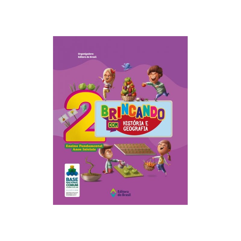 BRINCANDO COM HISTÓRIA E GEOGRAFIA - 2º ANO - ENSINO FUNDAMENTAL I