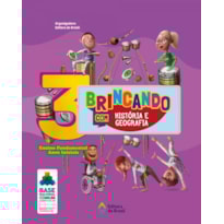 BRINCANDO COM HISTÓRIA E GEOGRAFIA - 3º ANO - ENSINO FUNDAMENTAL I