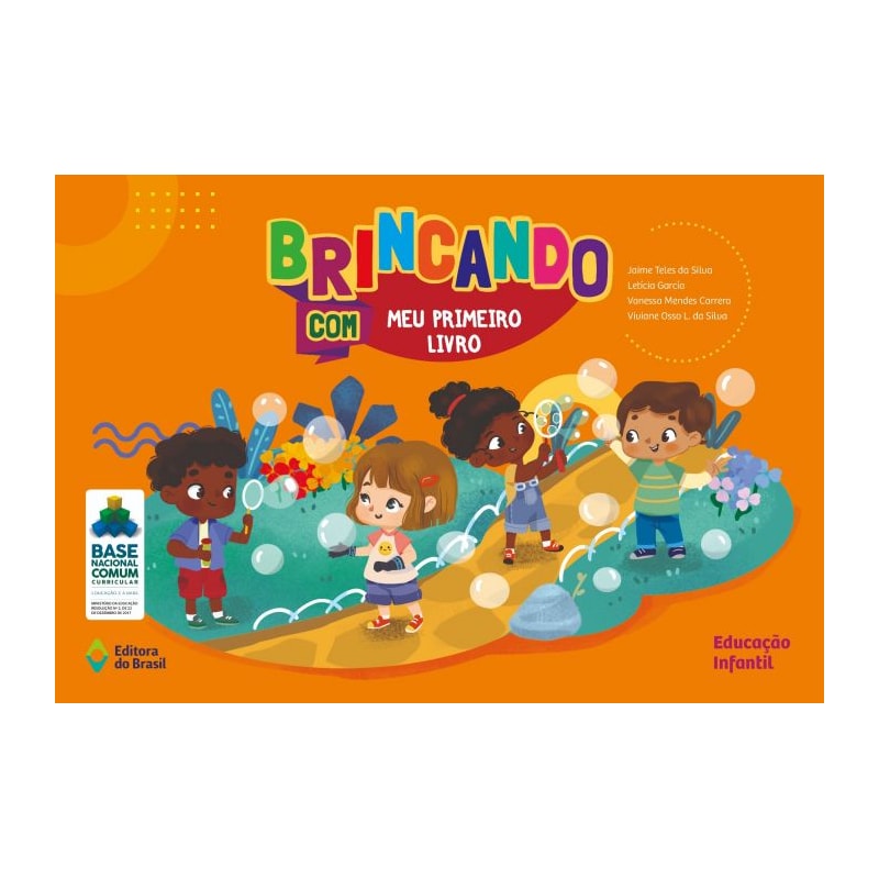BRINCANDO COM MEU PRIMEIRO LIVRO - EDUCAÇÃO INFANTIL - VOLUME INICIAL