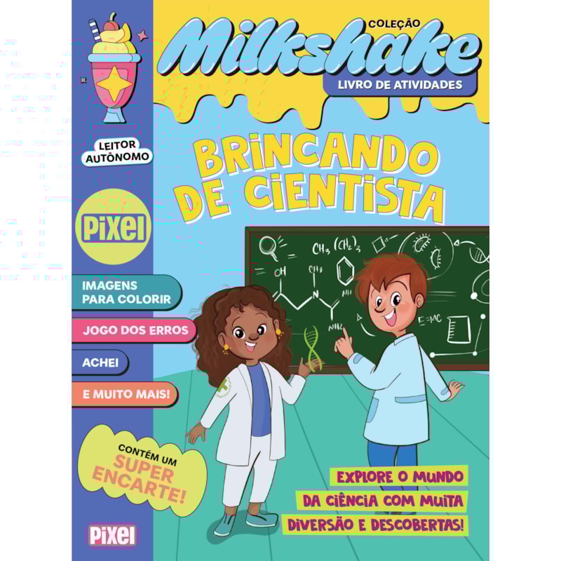 BRINCANDO DE CIENTISTA - COLEÇÃO MILKSHAKE: JOGOS, BRINCADEIRAS E CIÊNCIA!