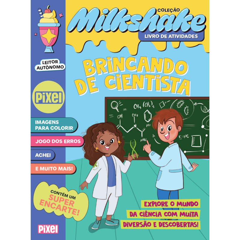 BRINCANDO DE CIENTISTA - COLEÇÃO MILKSHAKE: JOGOS, BRINCADEIRAS E CIÊNCIA!