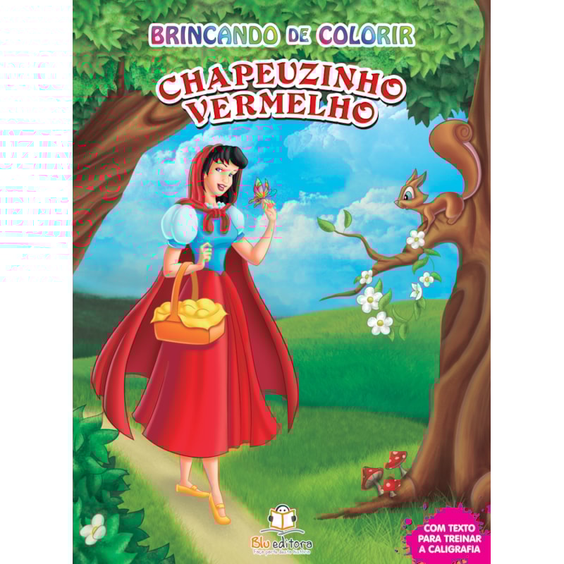 BRINCANDO DE COLORIR: CHAPEUZINHO VERMELHO
