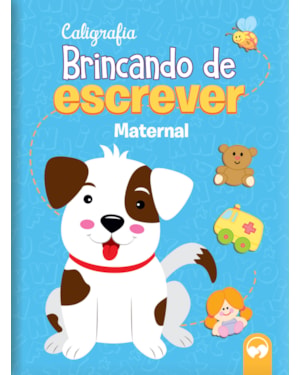 BRINCANDO DE ESCREVER - MATERNAL - CALIGRAFIA