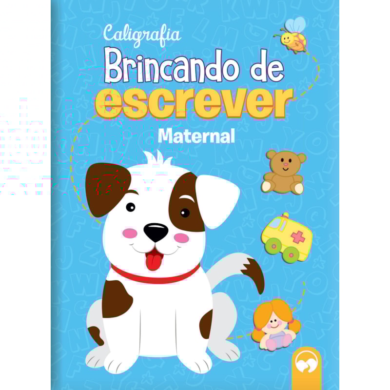 BRINCANDO DE ESCREVER - MATERNAL - CALIGRAFIA