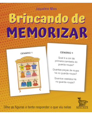BRINCANDO DE MEMORIZAR: OLHE AS FIGURAS E TENTE RESPONDER O QUE VIU NELAS