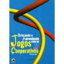 Brincando e aprendendo com os jogos cooperativos