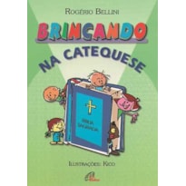 BRINCANDO NA CATEQUESE - VOL. 1